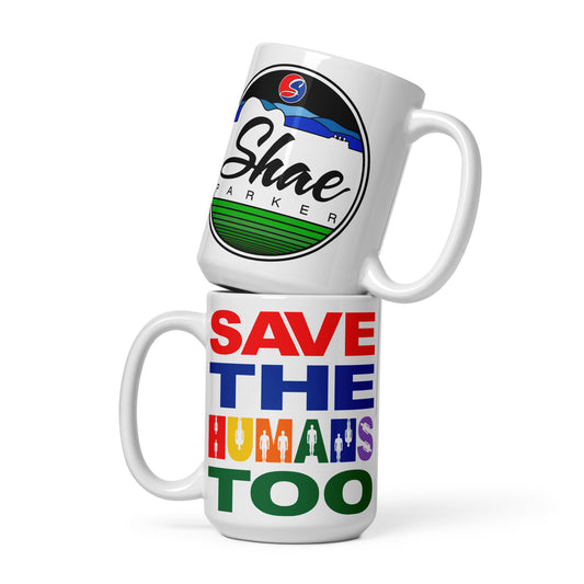 "Save The Humans Too" glossy mug